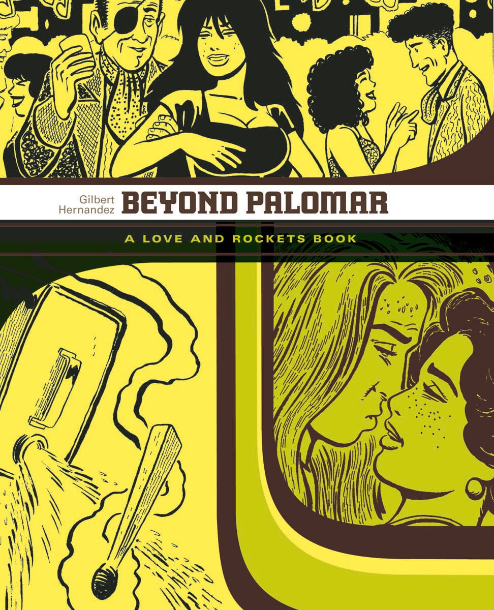 FANTAGRAPHICS BOOKS Graphic Novel Love & Rockets Library Gilbert GN Vol 03 Beyond Palomar 9781560978824 FEB221465