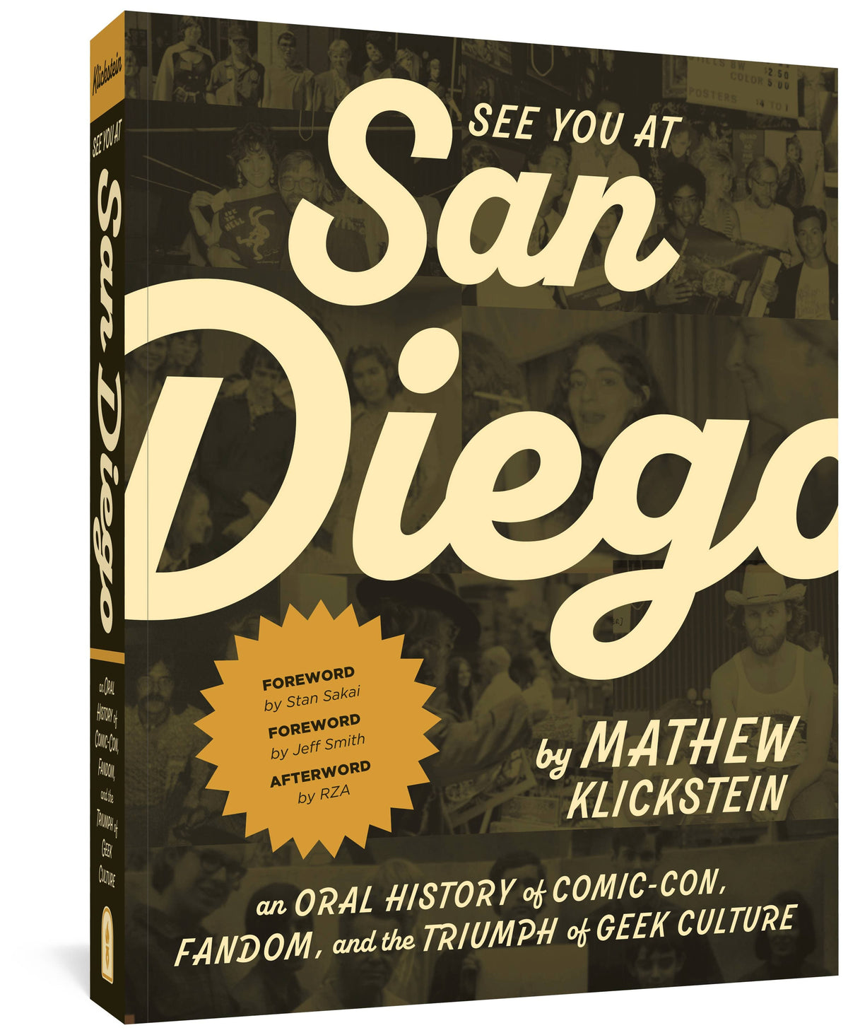 FANTAGRAPHICS BOOKS Graphic Novel See You At San Diego An Oral History Of Comic Con TP 9781683966517 JUL221499