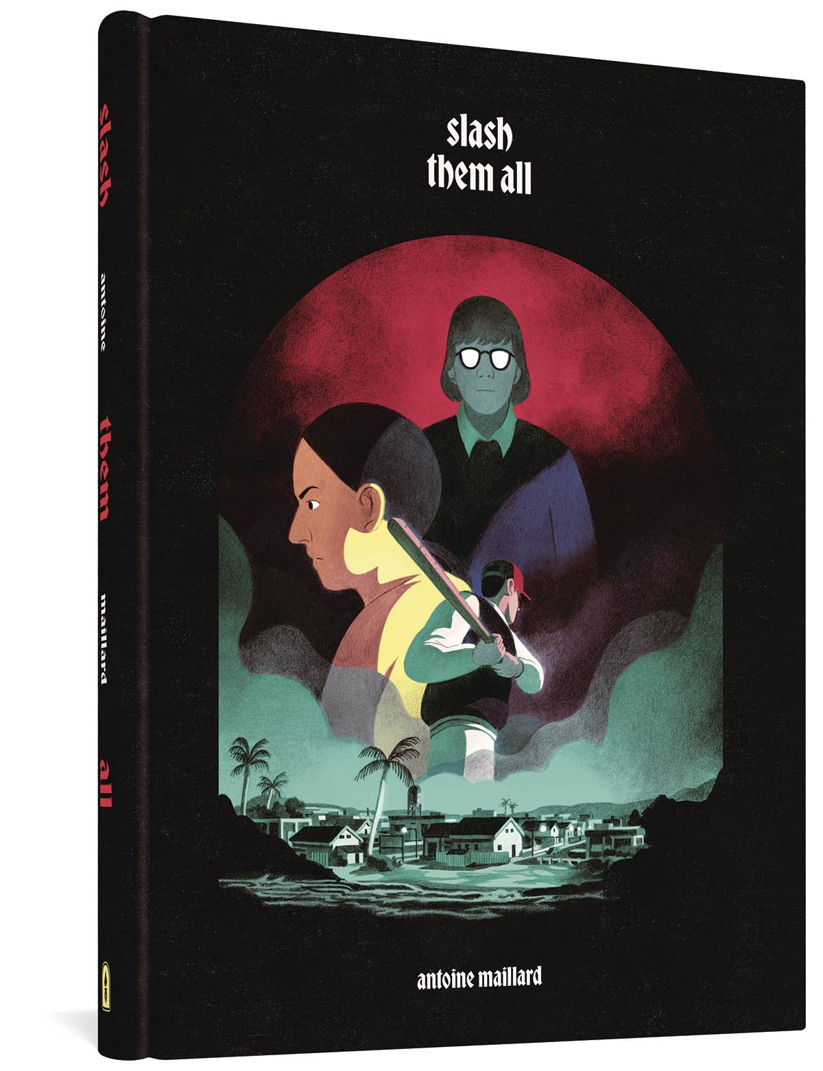 FANTAGRAPHICS BOOKS Graphic Novel Slash Them All HC (MR) 9781683966579 JUN221537