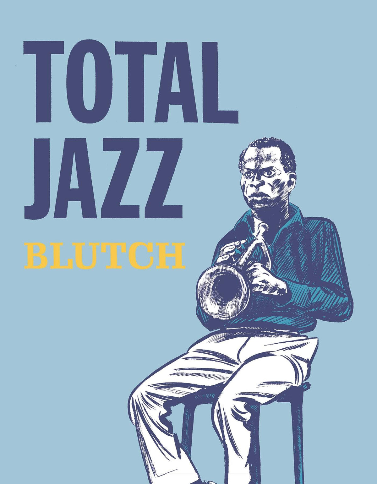 FANTAGRAPHICS BOOKS Graphic Novel Total Jazz HC (MR) 9781683960867 AUG221423