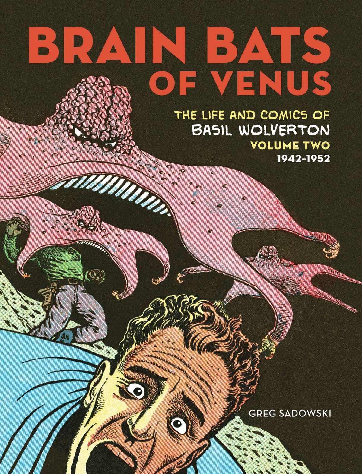 FANTAGRAPHICS BOOKS Graphic Novel Brain Bats Of Venus Basil Wolverton HC Vol 02 9781683962144 STL113480