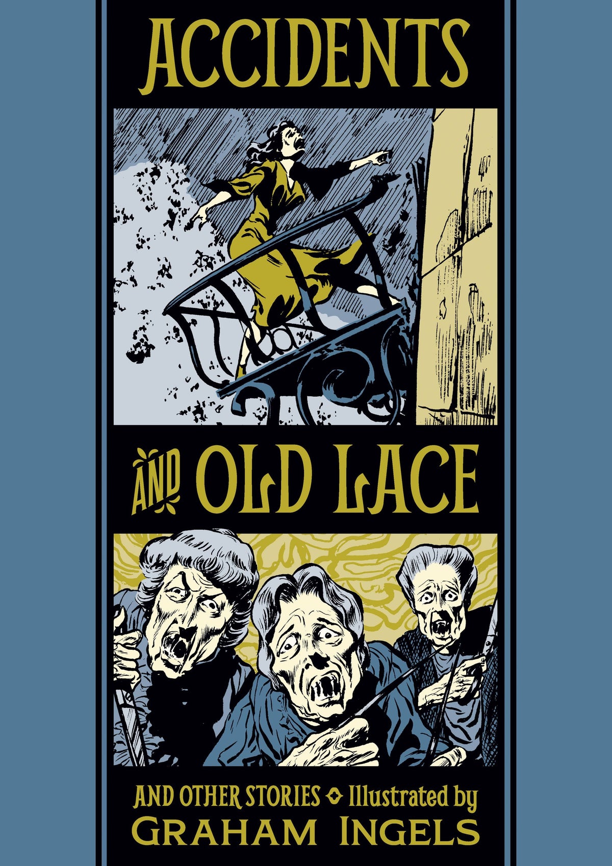 FANTAGRAPHICS BOOKS Graphic Novel Ec Graham Ingels Al Feldstein Accidents & Old Lace HC 9781683963806 SEP201235