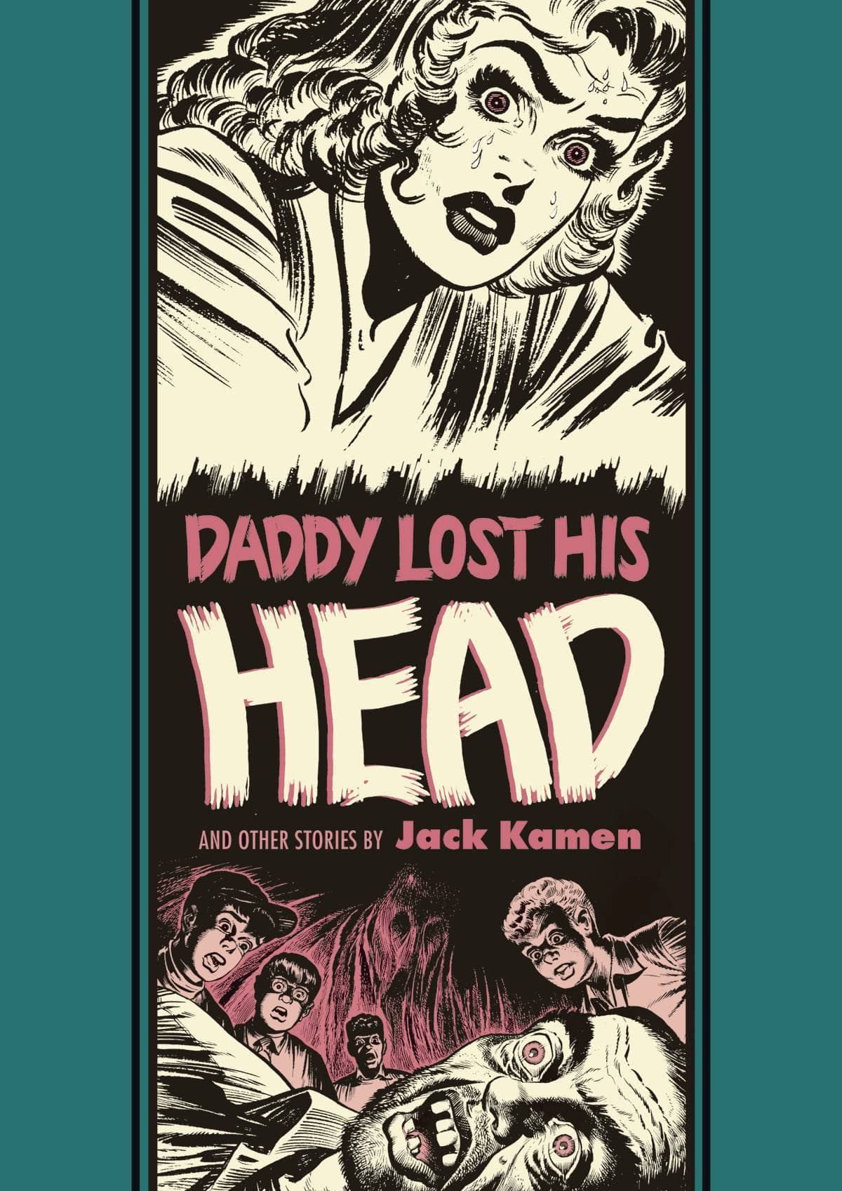 EC JACK KAMEN AL FELDSTEIN DADDY LOST HIS HEAD HC - Third Eye
