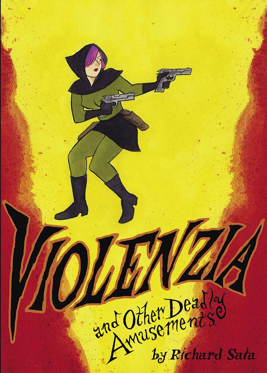 FANTAGRAPHICS BOOKS Graphic Novel Violenzia & Other Deadly Amusements GN 9781606998854 OCT151449