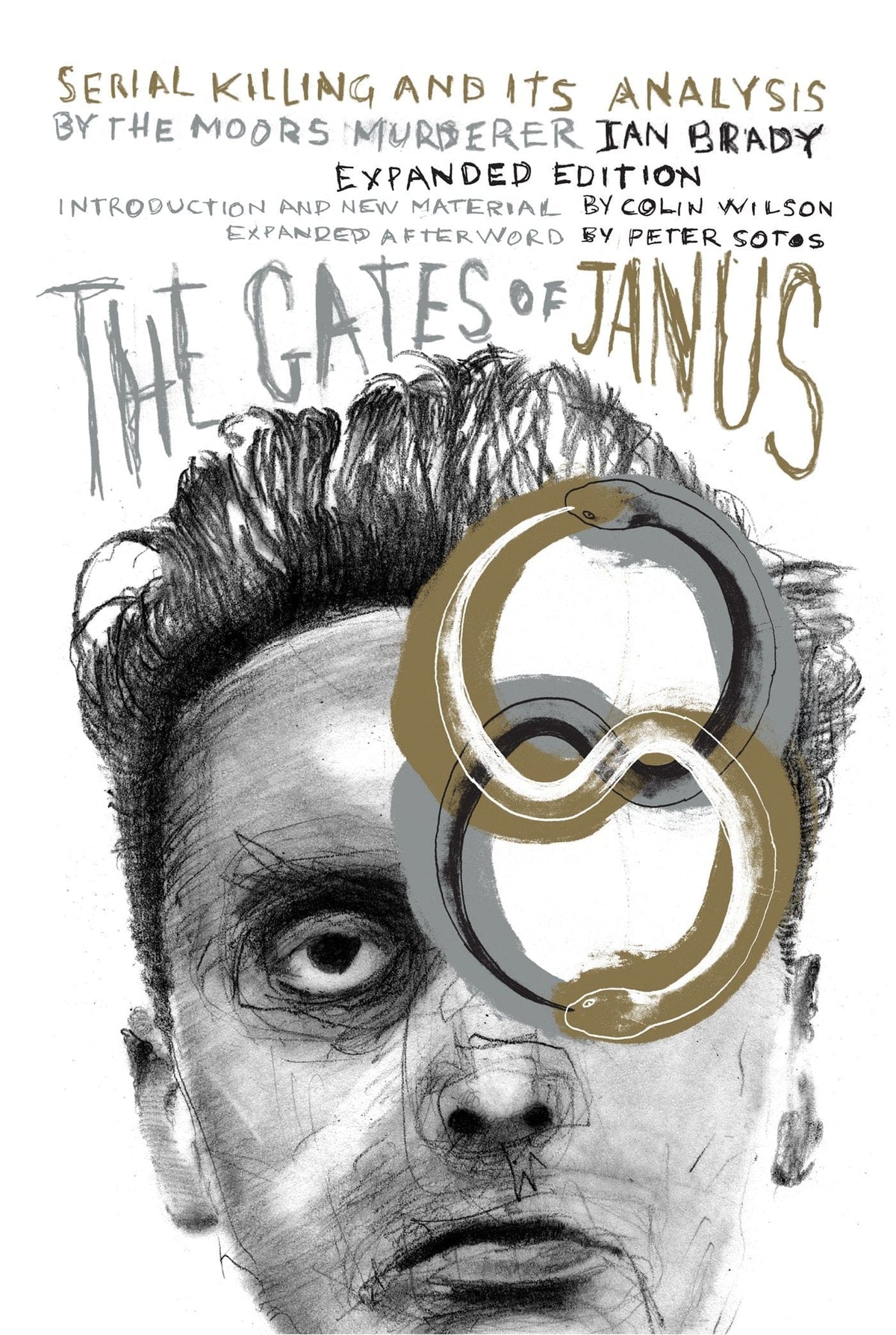 Feral House Books > True Crime & Conspiracy > True Crime The Gates of Janus: Serial Killing and its Analysis by the Moors Murderer Ian Brady - Book 9781627310109 MC-20809
