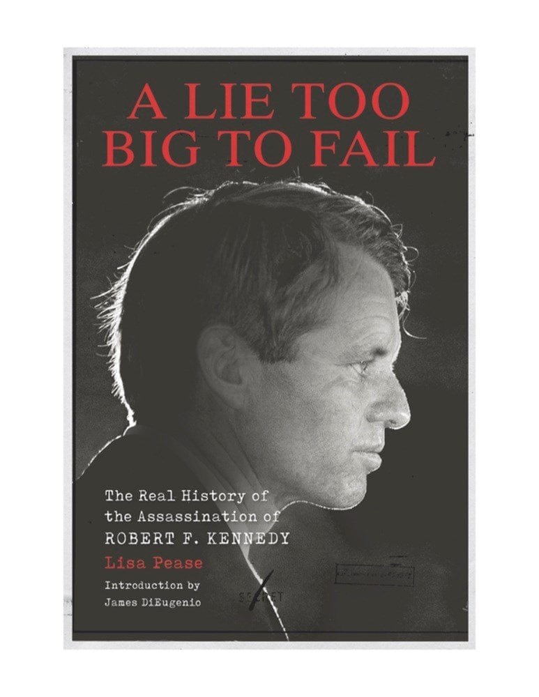 Lie Too Big to Fail: Real History of the Assassination of Robert F. Kennedy HC - Third Eye