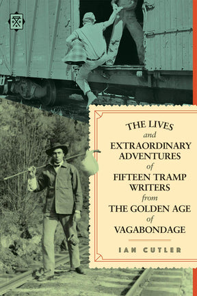 Feral House Books > Art & Gifts > Novelties The Lives and Extraordinary Adventures of Fifteen Tramp Writers from the Golden Age of Vagabondage - Book 9781627310840 MC-25054