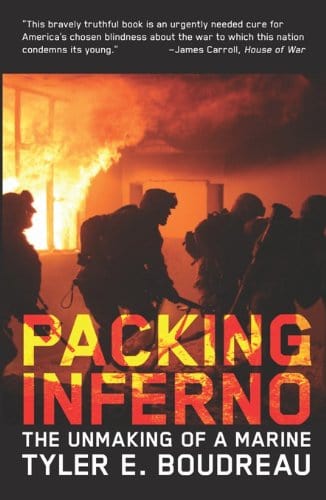 Packing Inferno: Unmaking of a Marine by Tyler E Boudreau - Third Eye
