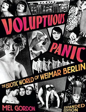 Feral House Books > Art & Gifts > Art Voluptuous Panic: The Erotic World of Weimar Berlin - Book 9780922915965 MC-24235