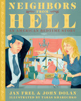 Feral House Graphic Novel Neighbors From Hell: An American Bedtime Story 9781627310123
