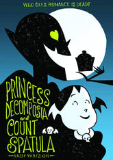 FIRST SECOND BOOKS Graphic Novel Princess Decomposia & Count Spatula GN 9781626721494 DEC141526