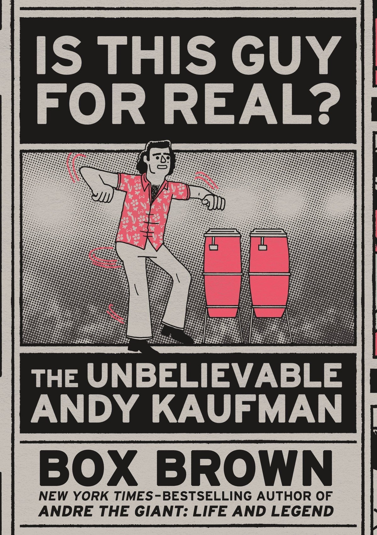 First Second Books Books Is This Guy for Real?: Unbelievable Andy Kaufman 9781626723160