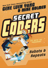 FIRST SECOND BOOKS Graphic Novel > Kids Secret Coders GN Vol 04 (Of 6) Robots & Repeats 9781626726062 STL058306