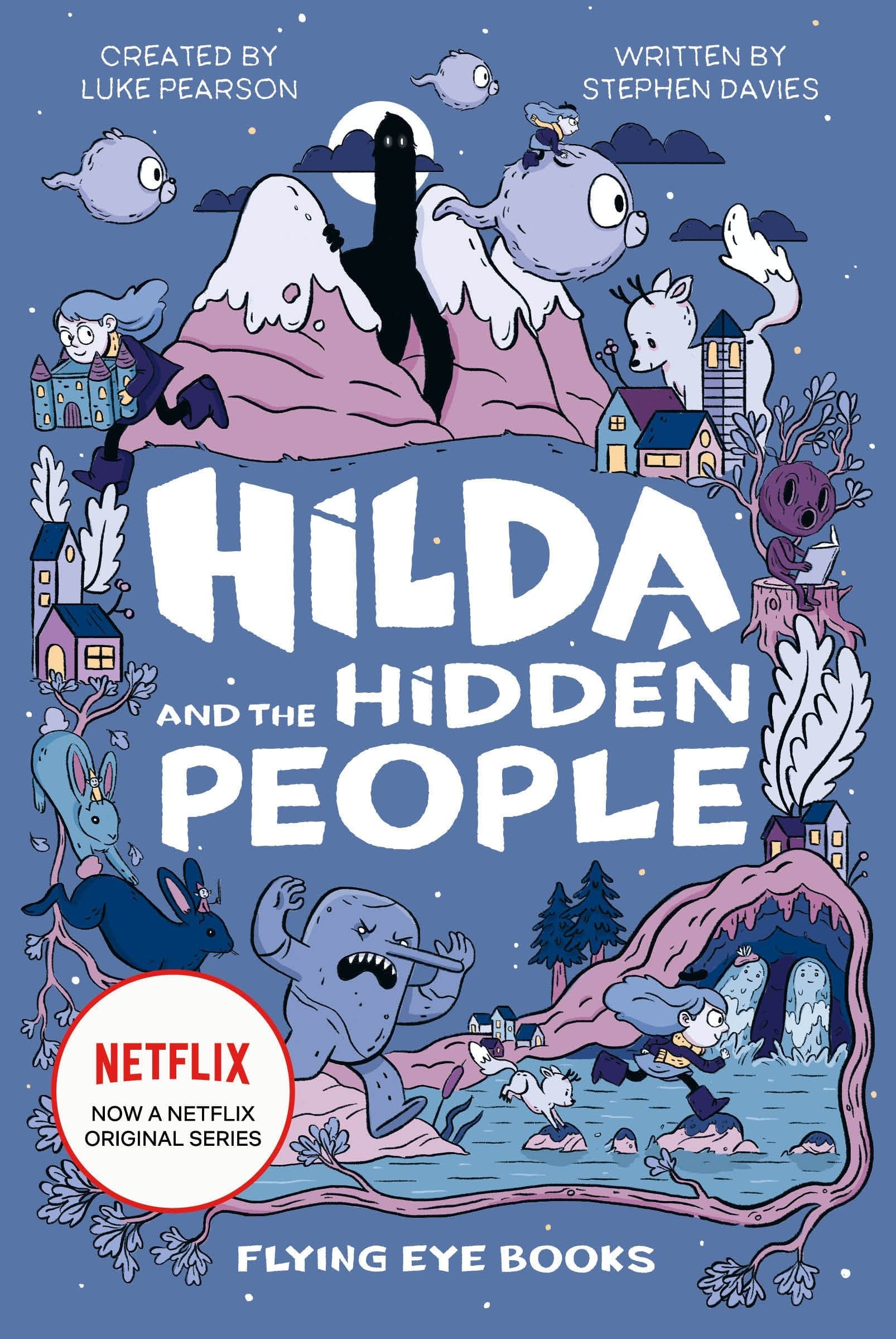 NOBROW - FLYING EYE BOOKS Graphic Novel > Kids Hilda Netflix Novel Book 01 Hilda & Hidden People 9781912497881 JUL192077