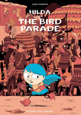 NOBROW Graphic Novel Hilda & Bird Parade HC GN New Ptg 9781909263062 AUG188451