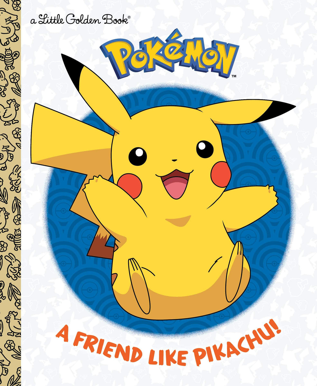 Golden Books Books > Kids Little Golden Book - Pokemon: Friend Like Pikachu! HC (Little Golden Book) 9781984848178