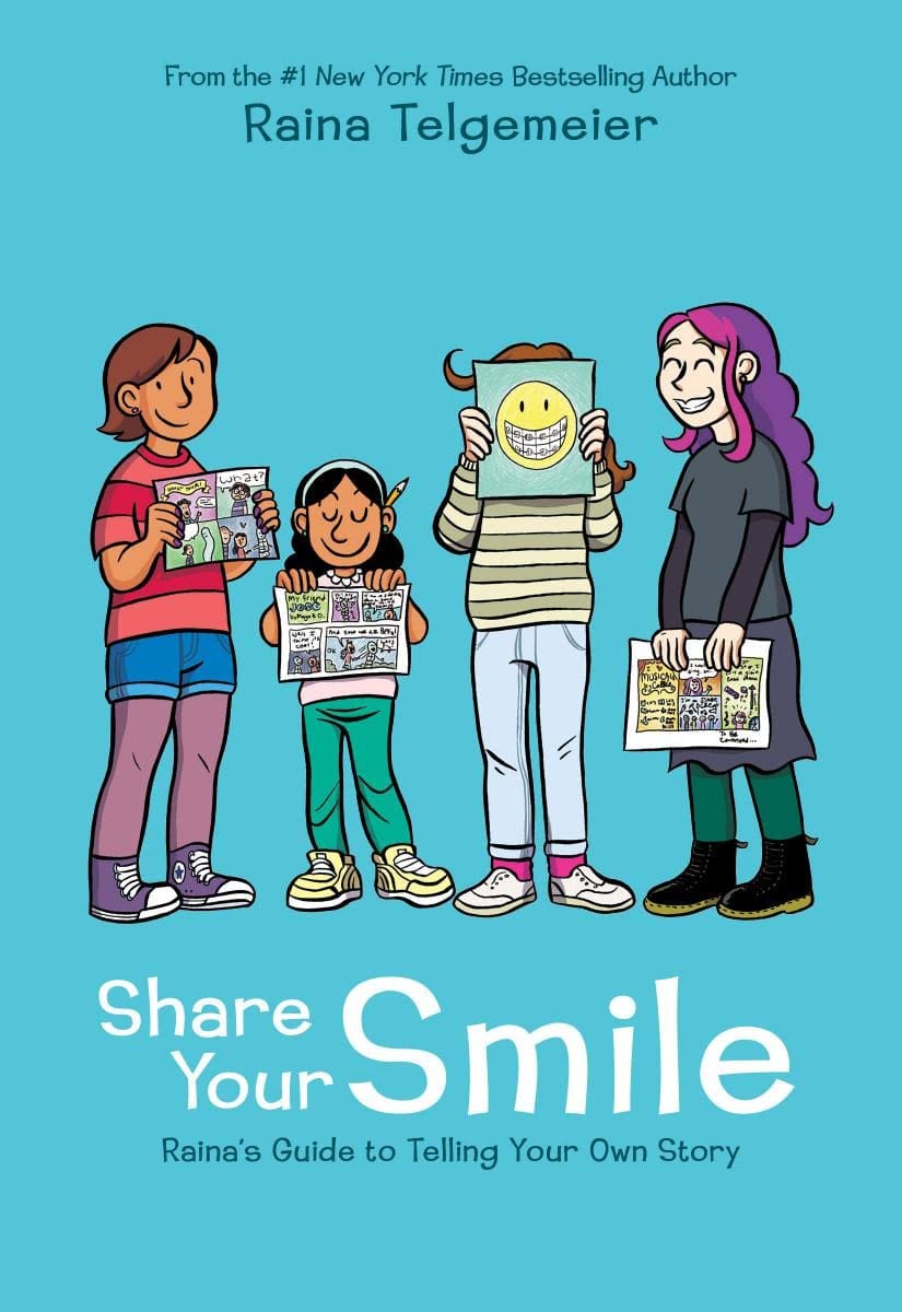 Graphix Books > Kids Share Your Smile: Raina's Guide to Telling Your Own Story HC 9781338353846 FEB191785