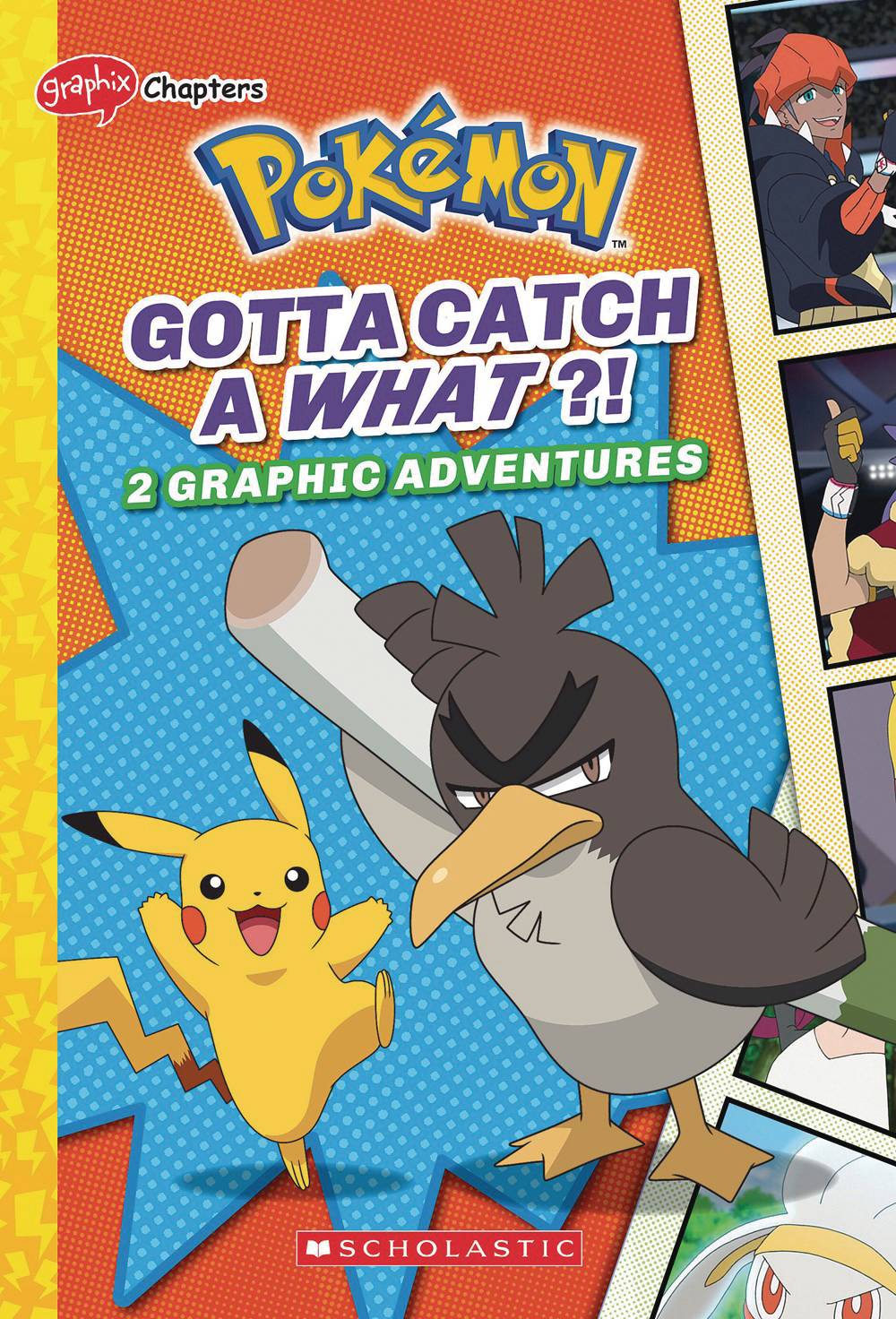 GRAPHIX CHAPTERS Graphic Novel Pokemon Graphic Coll HC GN Gotta Catch A What 9781338819953 MAY221497