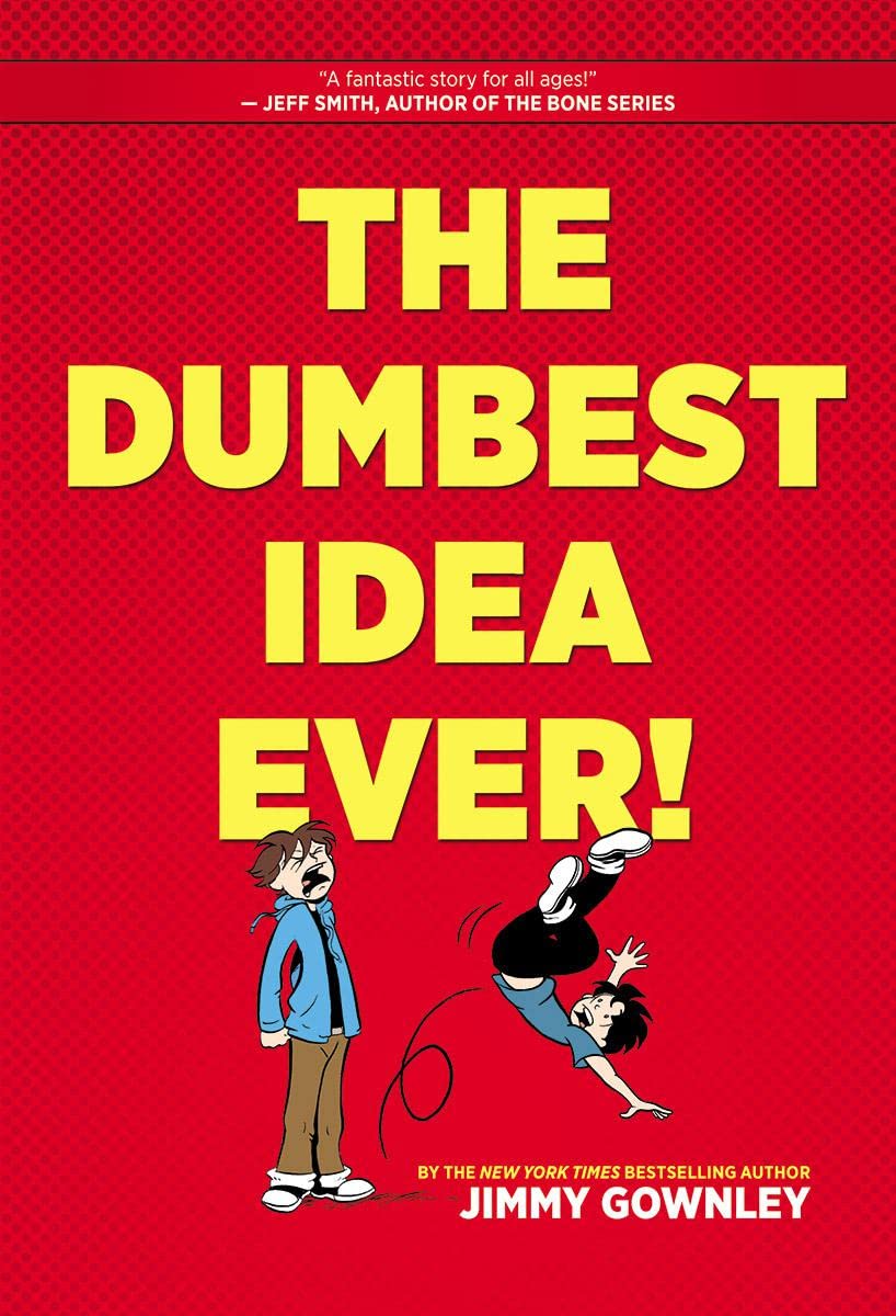 Dumbest Idea Ever! by Jimmy Gownley - Third Eye