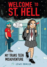 GRAPHIX Graphic Novel > Kids Welcome To St Hell My Trans Teen Misadventure GN (MR) 9781338824438 APR221519