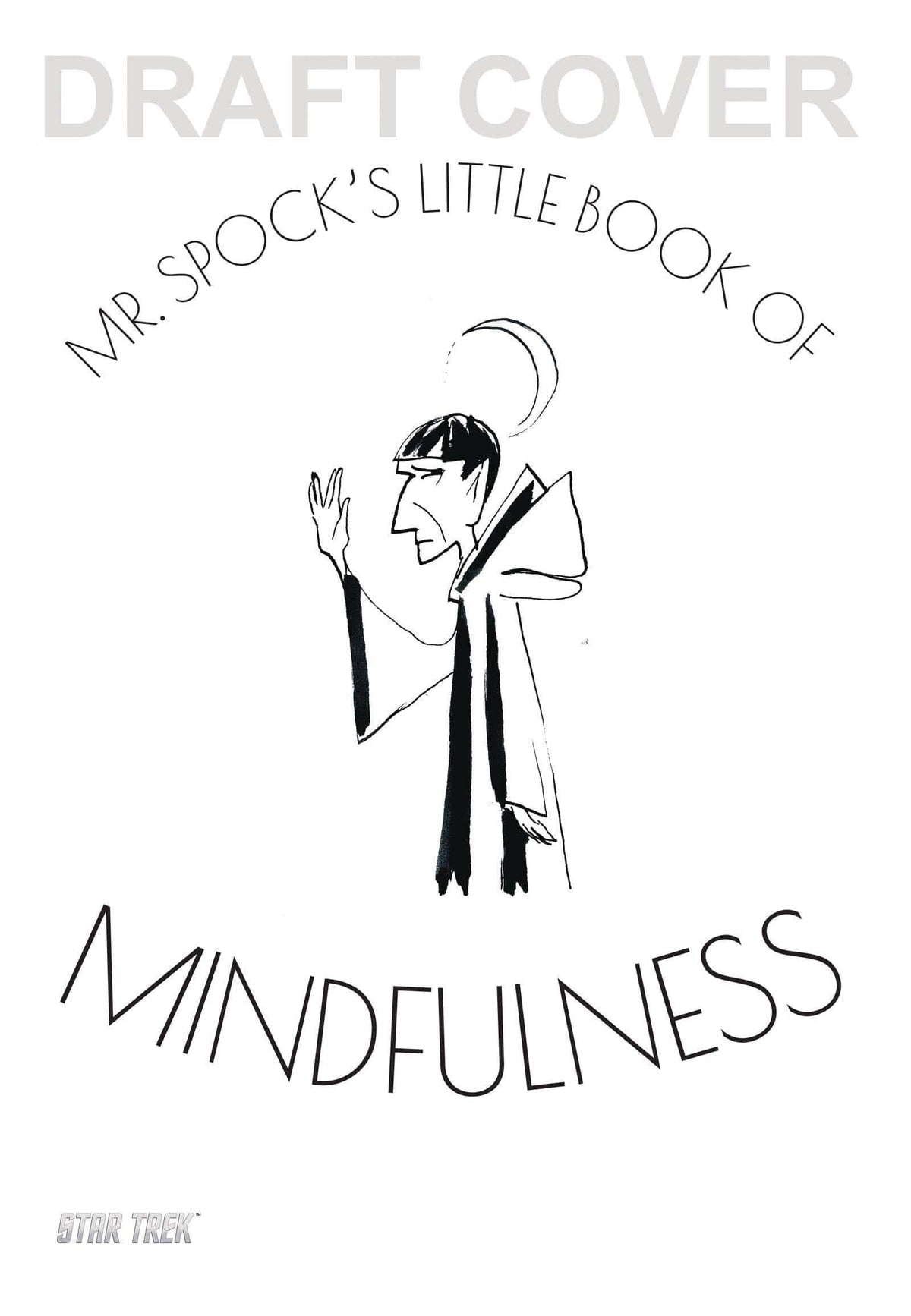 Hero Collector Books MR SPOCK`S LITTLE BOOK OF MINDFULNESS HC 97818587595317 STL164462