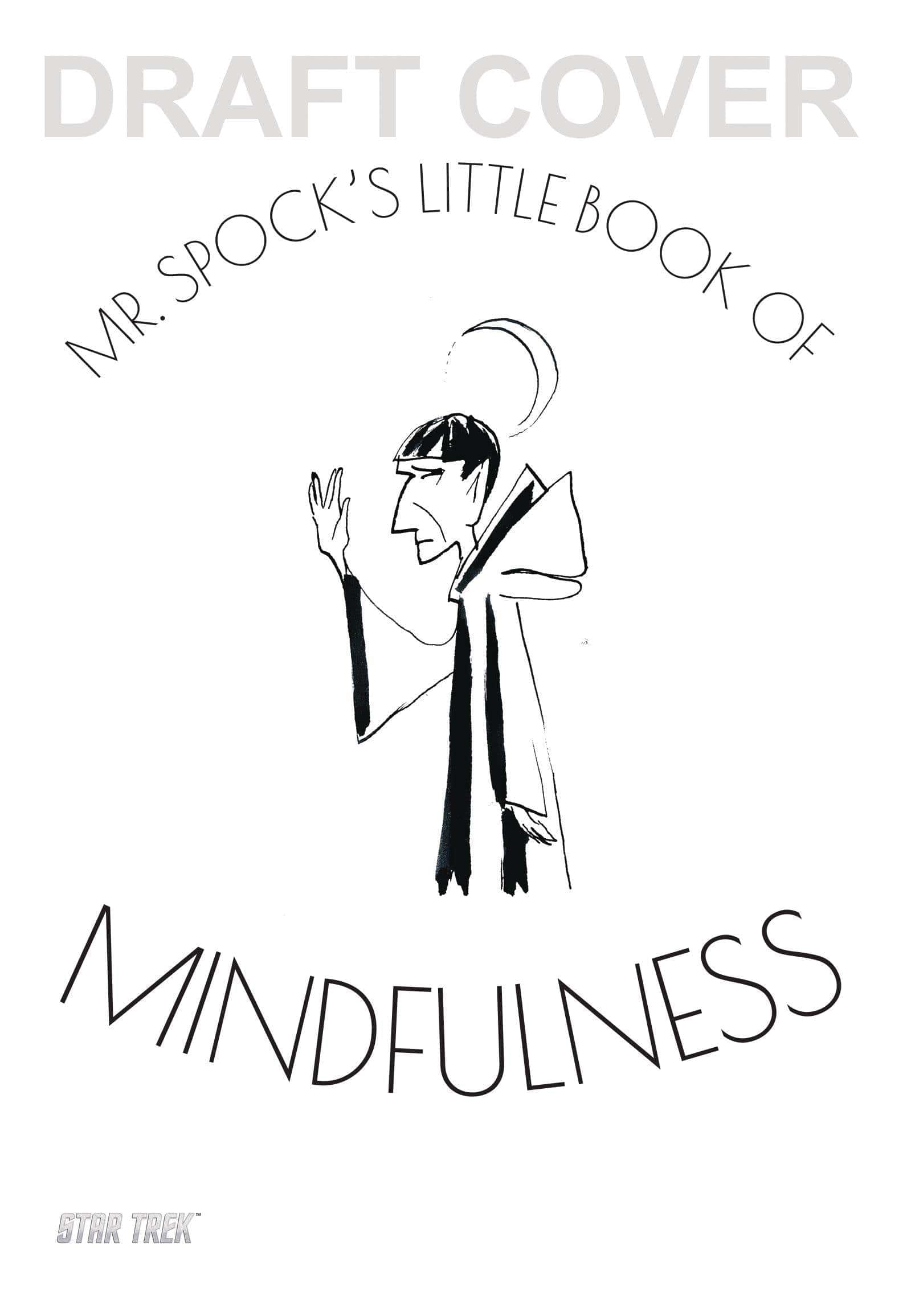 Hero Collector Books MR SPOCK`S LITTLE BOOK OF MINDFULNESS HC 97818587595317 STL164462