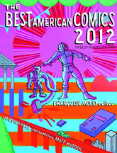 HOUGHTON MIFFLIN HARCOURT Graphic Novel Best American Comics HC 2012 (MR) 9780547691121 AUG121178