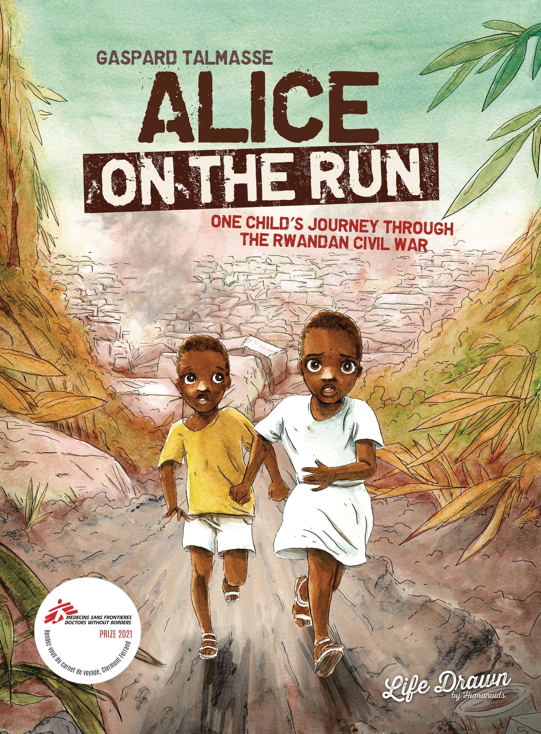 ALICE ON THE RUN TP ONE CHILDS JOURNEY THROUGH RWANDAN CIVIL - Third Eye