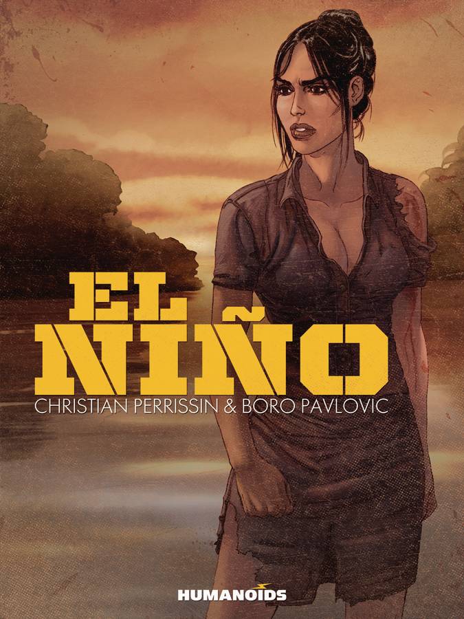 HUMANOIDS Graphic Novel El Nino GN (MR) 9781594651526 AUG161703