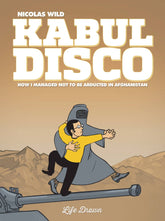 HUMANOIDS Graphic Novel Kabul Disco GN Book 01 (Of 2) Not To Be Abducted In Afganist 9781594658686 FEB181603