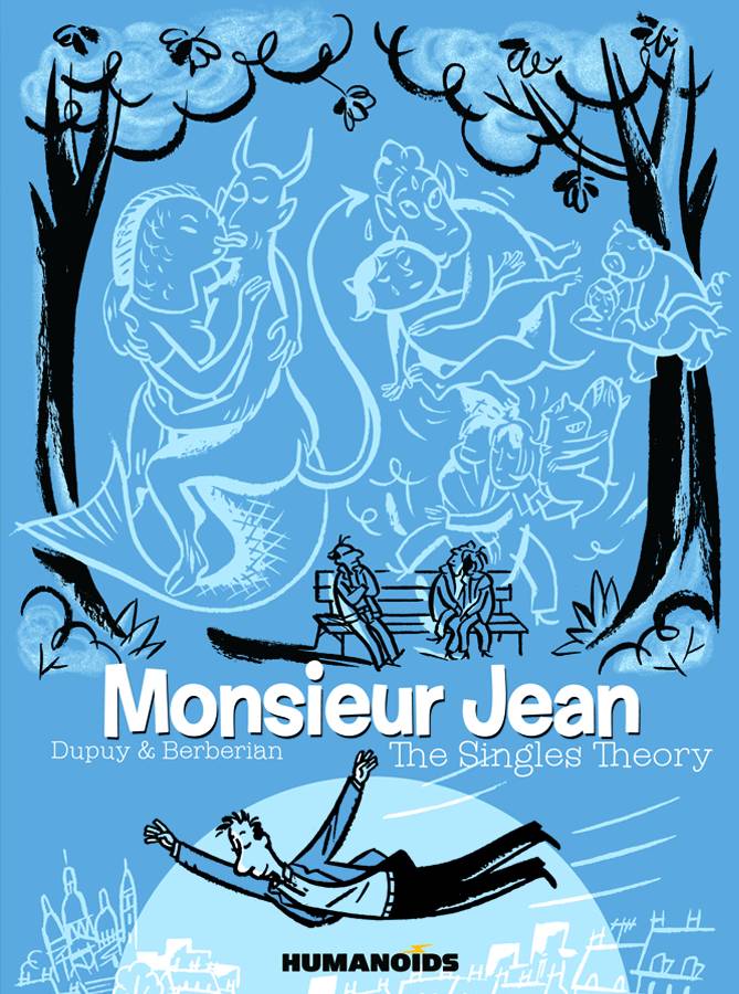 HUMANOIDS Graphic Novel Monsieur Jean Singles Theory HC (MR) 9781594650970 JAN121160