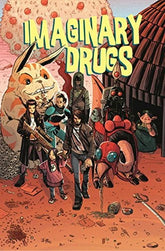 IDW-PRH Graphic Novel Imaginary Drugs TP 9781631401985 NOV140515