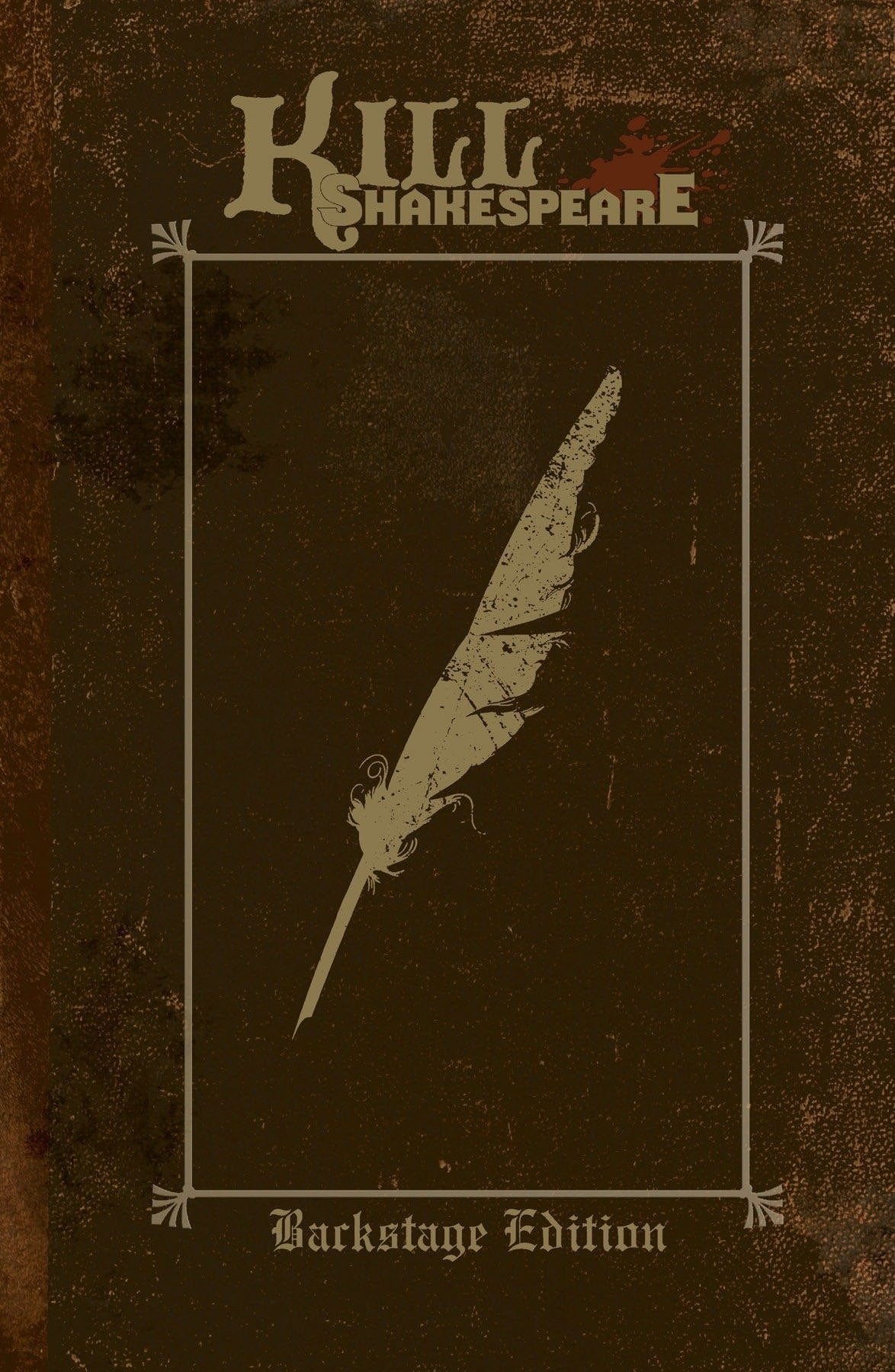 Kill Shakespeare: Backstage Edition Vol. 1 HC - Third Eye