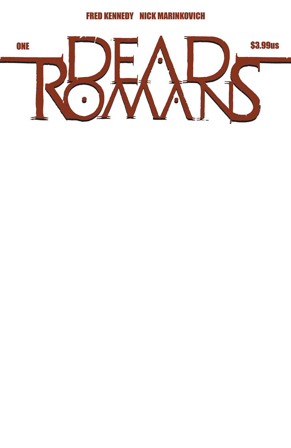 Image Comics Comic Books DEAD ROMANS #1 (OF 6) CVR F BLANK SKETCH CVR (MR) 70985303718700161 JAN230042