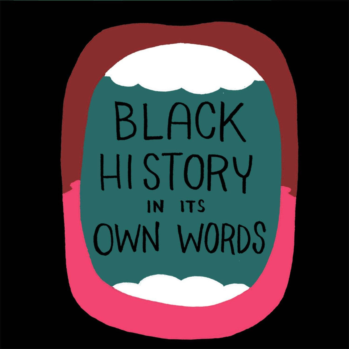 BLACK HISTORY IN ITS OWN WORDS HC - Third Eye