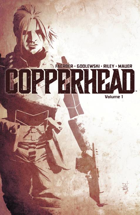 IMAGE COMICS Graphic Novel Copperhead TP Vol 01 A New Sheriff In Town 9781632152213 JAN150625