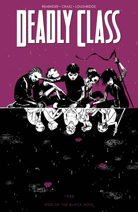 DEADLY CLASS TP VOL 02 KIDS OF THE BLACK HOLE (NEW PTG) (MR) - Third Eye