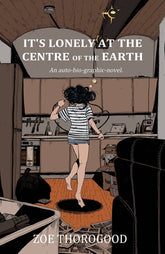 IMAGE COMICS Graphic Novel Its Lonely At The Centre Of The Earth TP (MR) 9781534323865 AUG220116