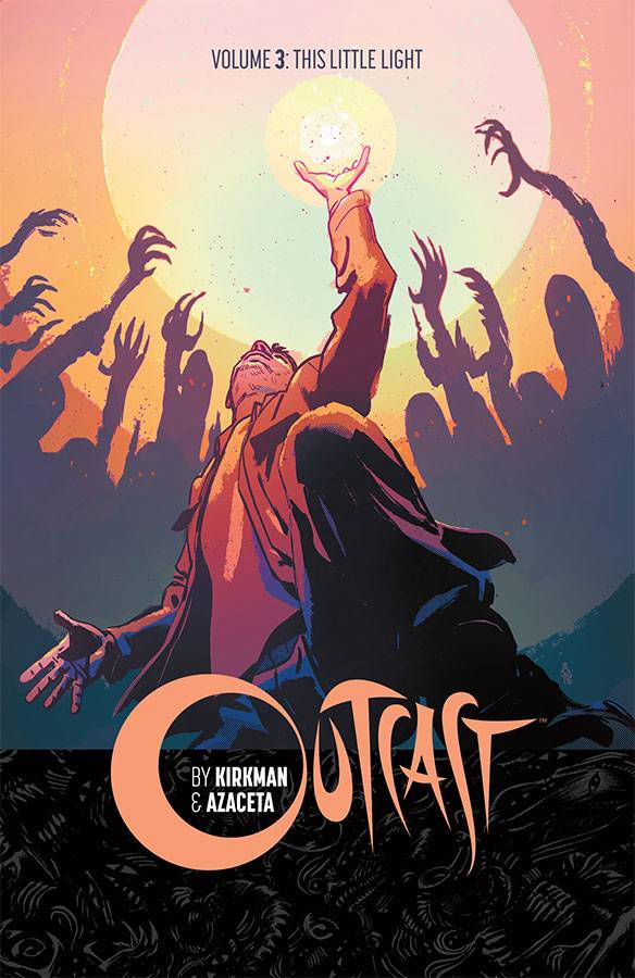 IMAGE COMICS Graphic Novel Outcast By Kirkman & Azaceta TP Vol 03 Little Light (MR) 9781632156938 MAR160681