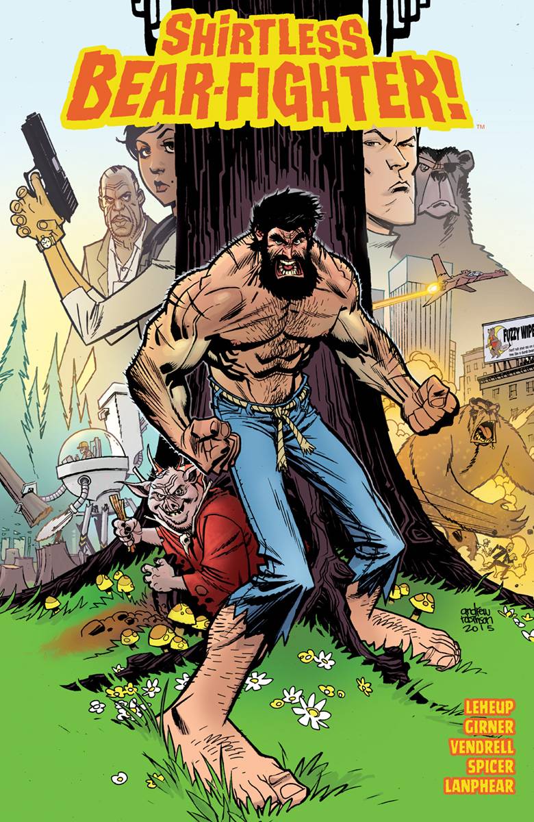 IMAGE COMICS Graphic Novel Shirtless Bear-Fighter TP Vol 01 (MR) 9781534305304 JUN220089
