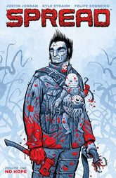 IMAGE COMICS Graphic Novel Spread TP Vol 01 No Hope (MR) 9781632152565 STK663885