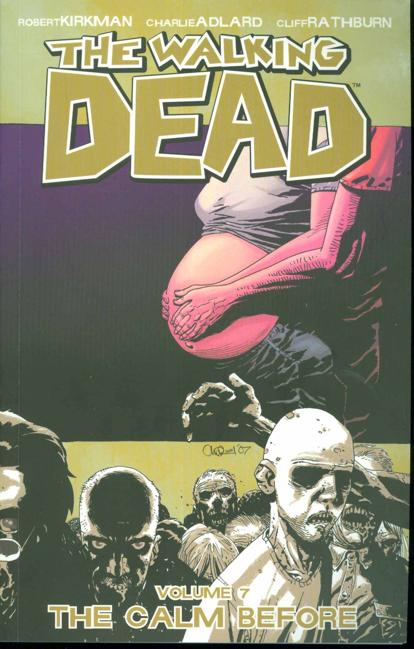 IMAGE COMICS Graphic Novel Walking Dead TP Vol 07 The Calm Before (New Ptg) (MR) 9781582408286 APR178856