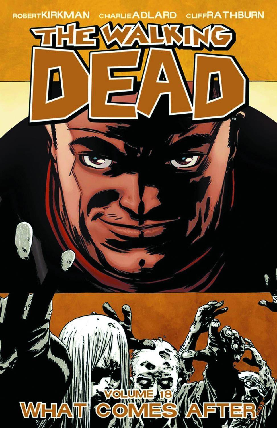 WALKING DEAD TP VOL 18 WHAT COMES AFTER - Third Eye