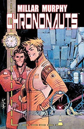 IMAGE COMICS Graphic Novel Chrononauts TP Vol 01 (MR) 9781632154064 MAY150488