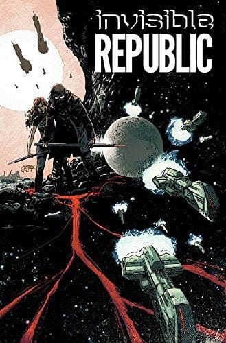 IMAGE COMICS Graphic Novel Invisible Republic TP Vol 01 9781632154088 JUL150661