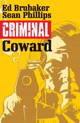 IMAGE COMICS Graphic Novel Criminal TP Vol 01 Coward (New Ptg) (MR) 9781632151704 FEB247888