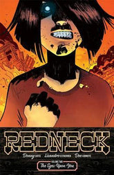 IMAGE COMICS Graphic Novel Redneck TP Vol 02 Eyes Upon You (MR) 9781534306653 MAR180736