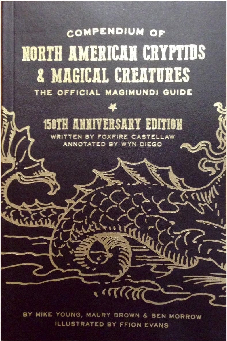 Compendium of North American Cryptids: Official Magimundi Guide - 150th Anniversary Edition