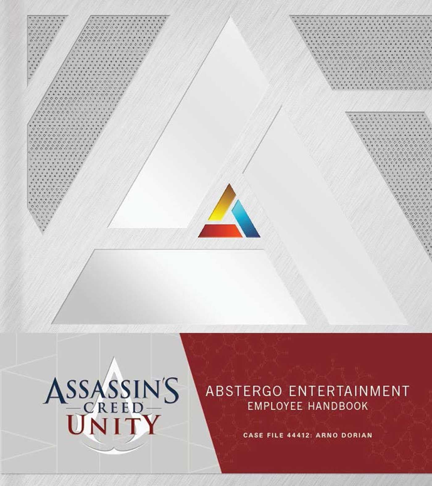 Assassin's Creed Unity: Abstergo Entertainment - Employee Handbook HC - Third Eye