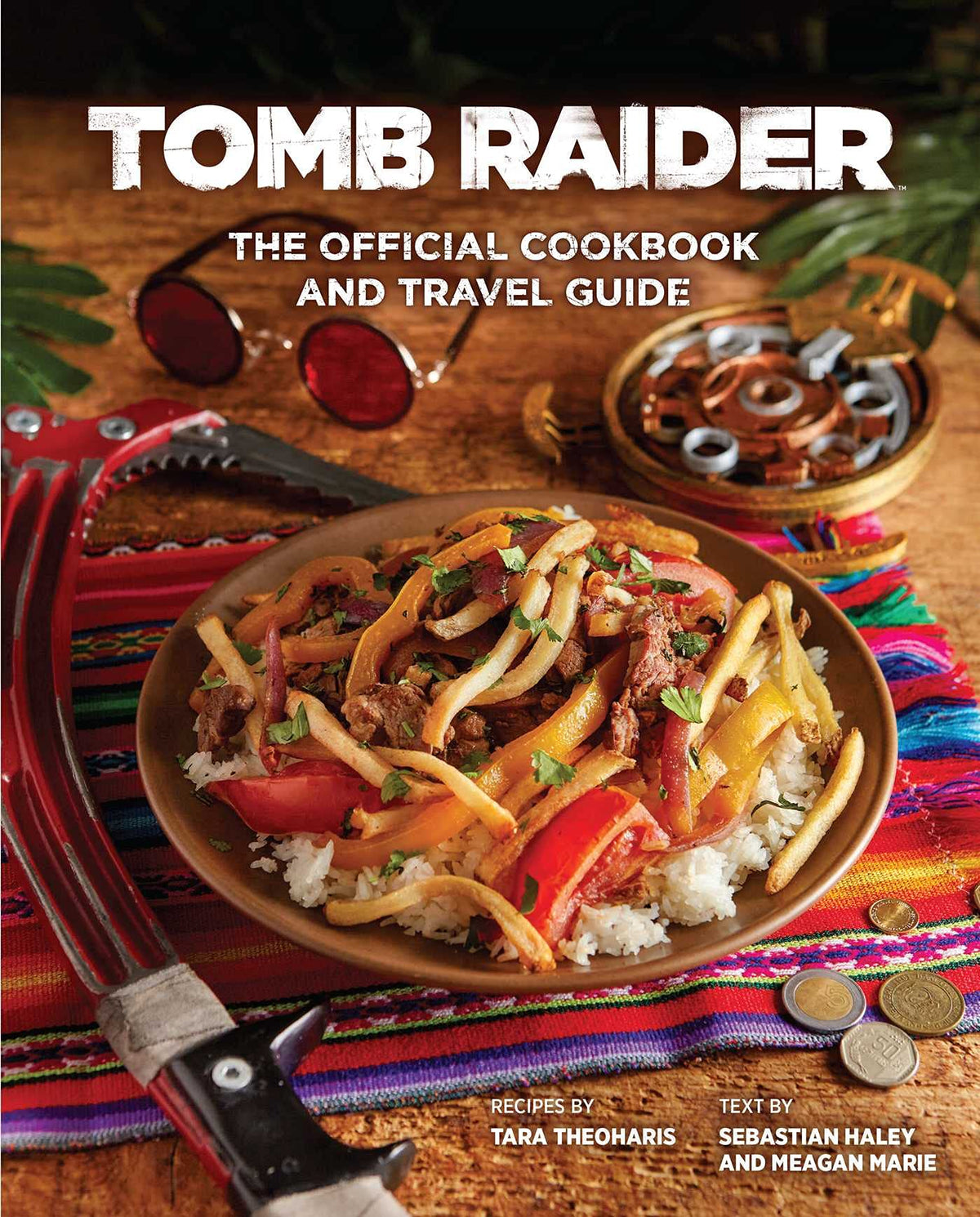Insight Editions Books Tomb Raider: Official Cookbook and Travel Guide HC 9781647224714
